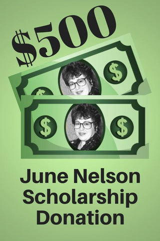 $500 June Nelson Scholarship Donation